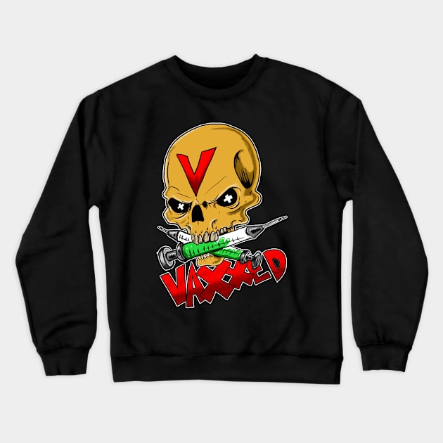 Vaccinated Skull Logo Crewneck Sweatshirt by silentrob668